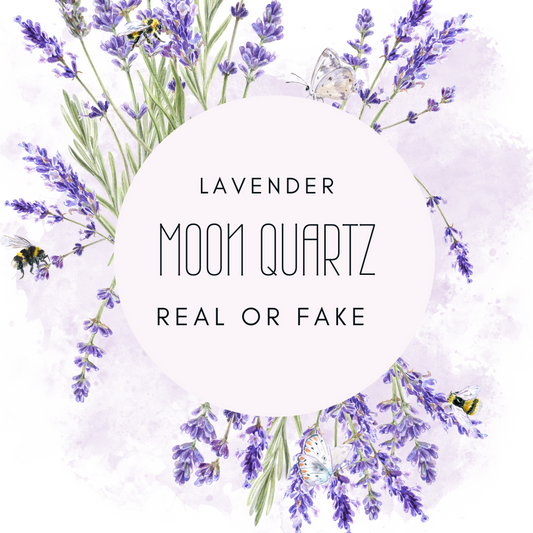 Lavender Moon Quartz "Real or Fake"