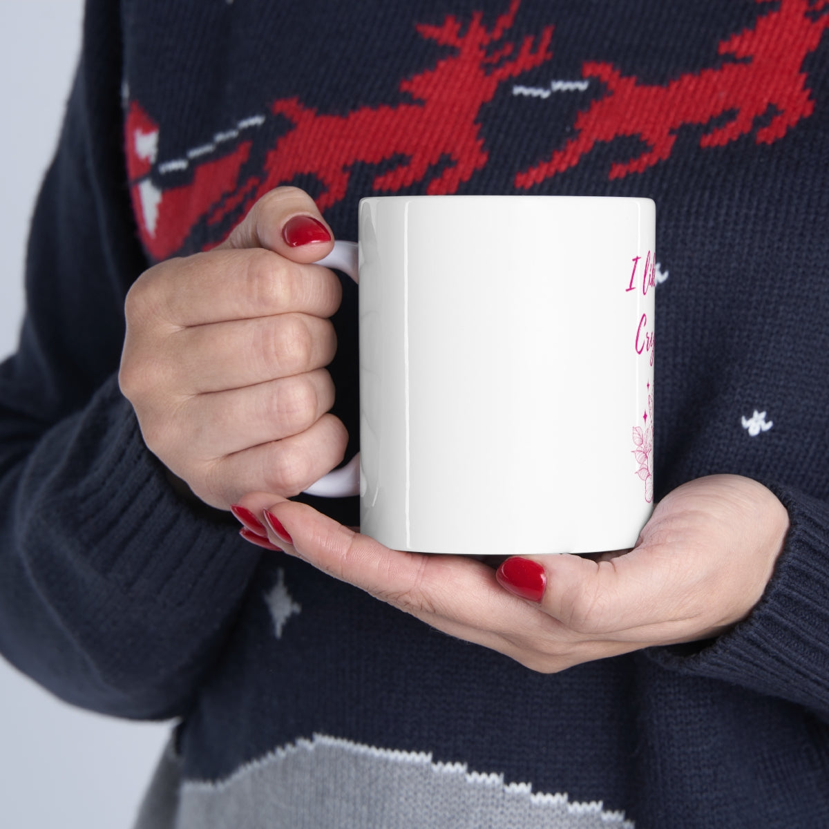 Crystal Themed Ceramic Mug 11oz "I like big Crystals"