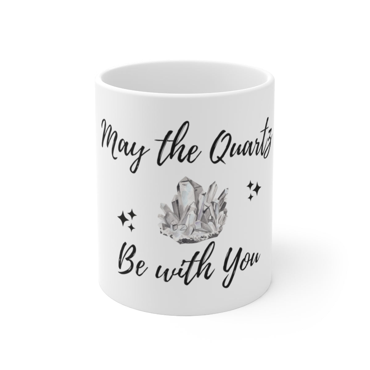 Quartz Crystal Themed Ceramic Mug 11oz "May The Quartz Be With You"